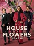 The House of Flowers (2021)