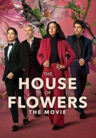 The House of Flowers (2021)