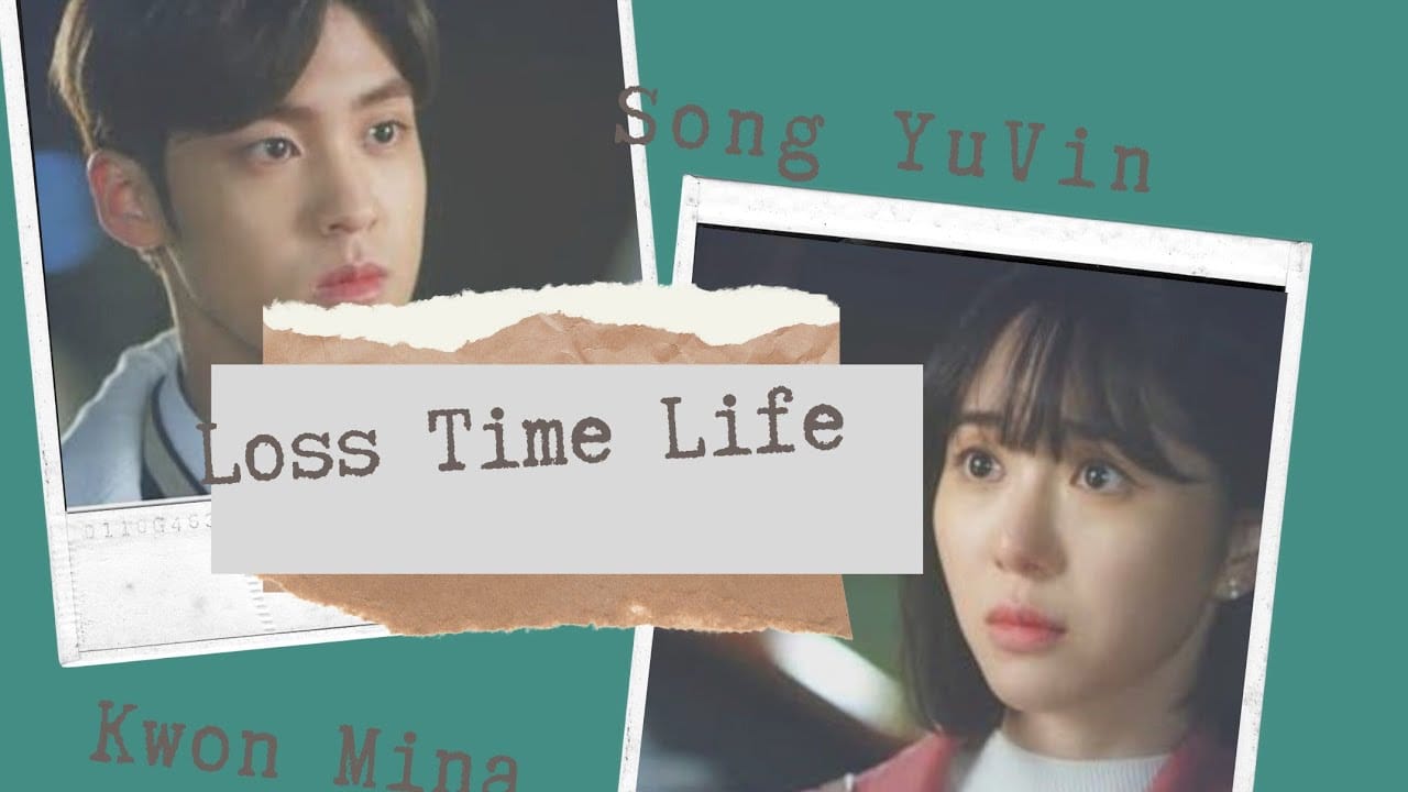 ซีรี่ย์เกาหลี Loss Time Life สูญสิ้นเวลา (ซับไทย) EP.1-2 (จบ)