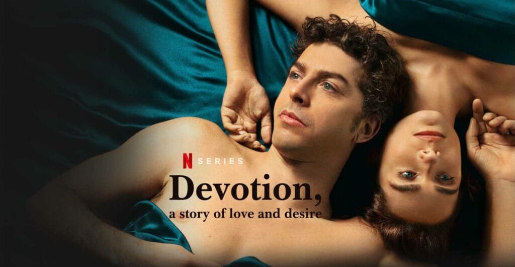 ซีรี่ย์ฝรั่ง Devotion a Story of Love and Desire (2022) รัก ปรารถนา ภักดี (ซับไทย) EP.1-6 (จบ)