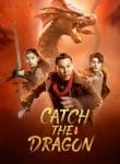 Catch the Dragon-1