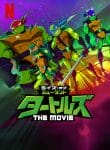 Rise of the Teenage Mutant Ninja Turtles The Movie-