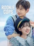Rookie Cops วิทยาลัยตำรวจวุ่นรัก พากย์ไทย