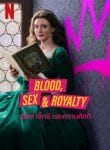 Blood Sex & Royalty เลือด เซ็กซ์ และความภักดี
