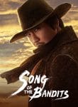 Song of the Bandits ลำนำคนโฉด พากย์ไทย