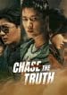 Chase The Truth (2023)